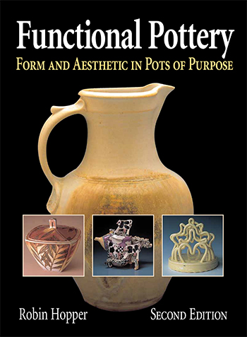 Best Pottery Book on Form, Aesthetics, and Function! Functional Pottery by Robin Hopper